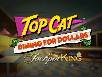 Top Cat Dining For Dollars Jackpot King Slot Logo