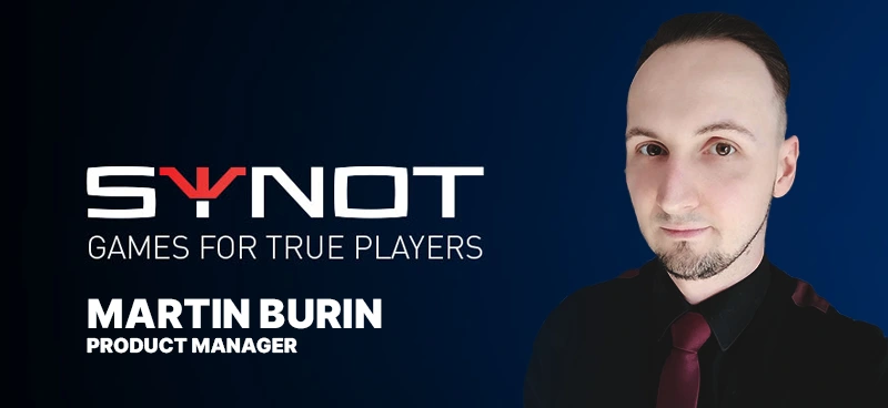 Martin Burin, Product Manager at SYNOT Games