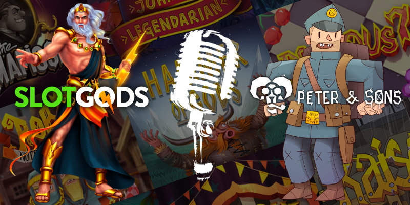 Exclusive: Slot Gods Meets Peter & Sons